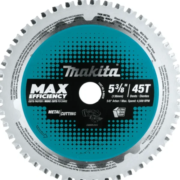 Makita B-69238 5‘3/8& 45T Carbide‘Tipped Max Efficiency Saw Blade, Ferrous Metal‘Thin Gauge - One-stop shop for professional tools and equipment.^ Hand